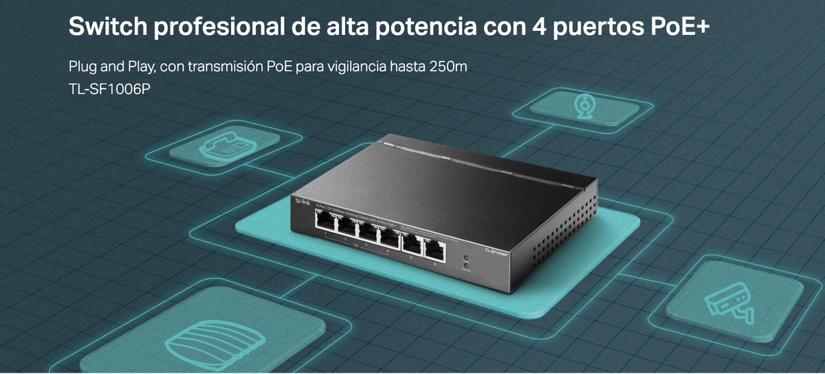 Switch PoE no Administrable de escritorio / 6 puertos 10/100 Mbps / 4 puertos PoE af/at / Presupuesto 67 W / Modo Extensor hasta 250 m / Calidad
