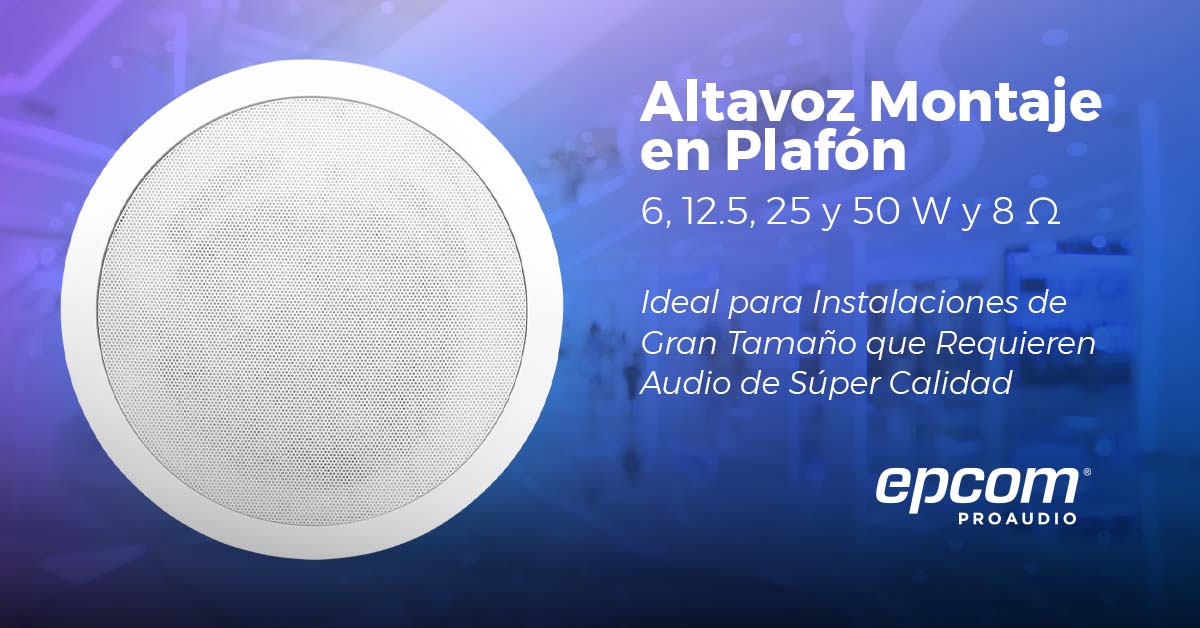 Altavoz Para Montaje en Plafón 6.5" | 6W, 12.5W, 25W, 50W y 8 Ohms