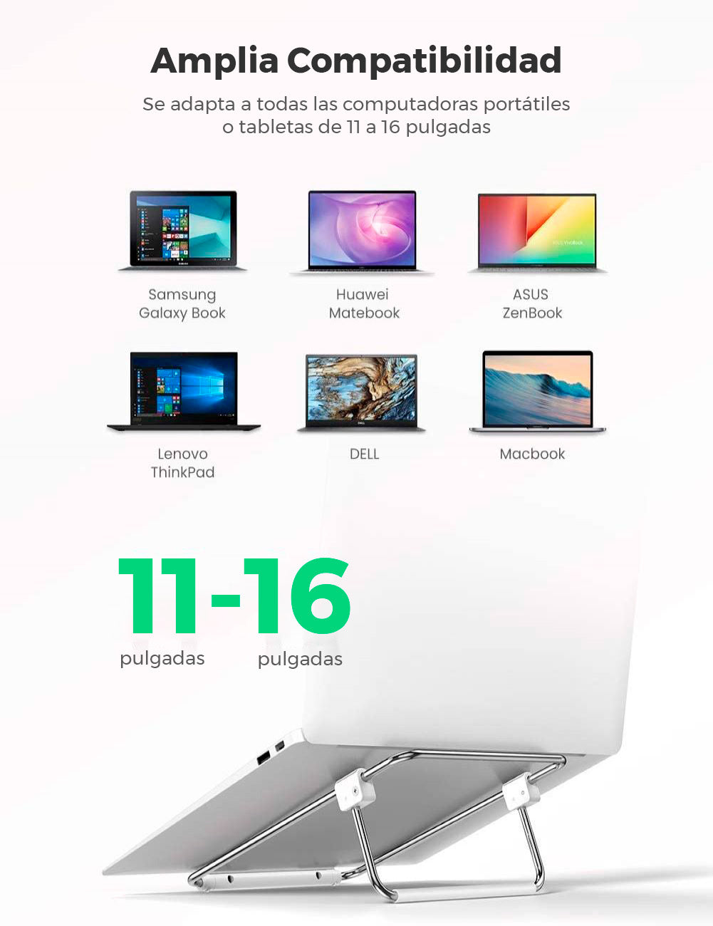 Soporte para Laptop / Plegable / Ajustable de 87 a 131 mm / Amplia compatibilidad 11''-16'' / Capacidad de carga 20 KG / Antideslizante / Ultra